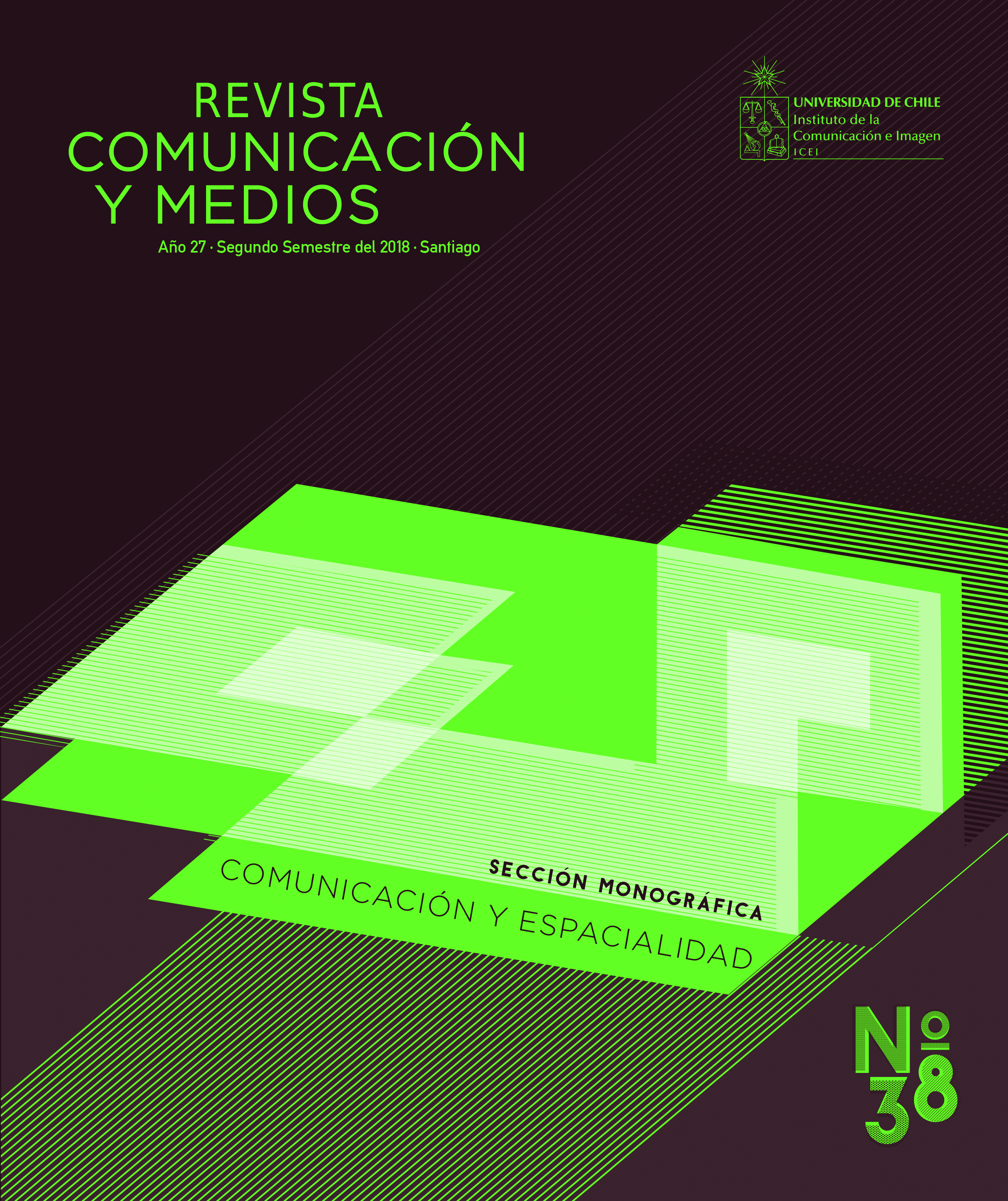 											Ver Núm. 38 (2018): Revista Comunicación y Medios, Julio-Diciembre. Monográfico: Comunicación y Espacialidades
										